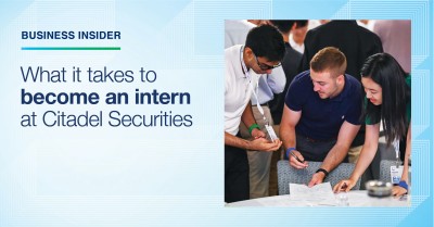What it takes to become an intern at Citadel Securities