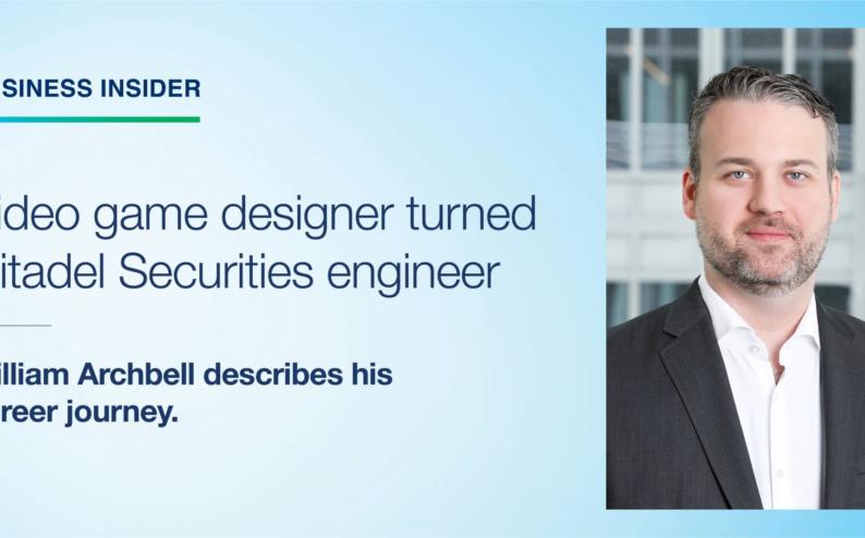 William Archbell describes his career journey from video game designer to Citadel Securities engineer.