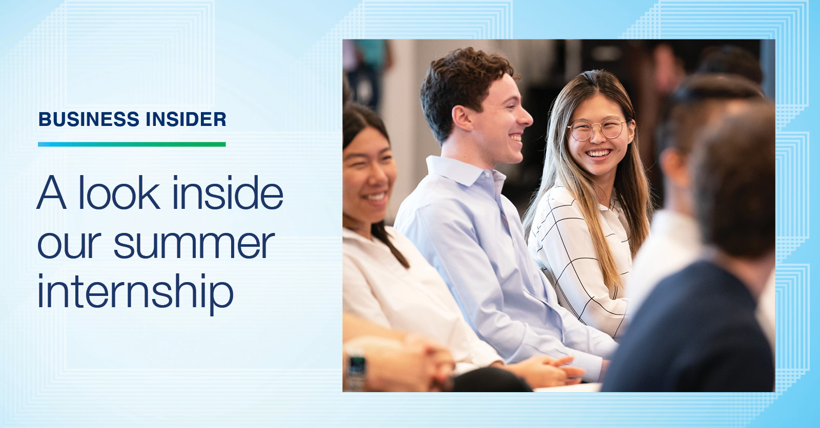 Business Insider A look inside our summer internship experience