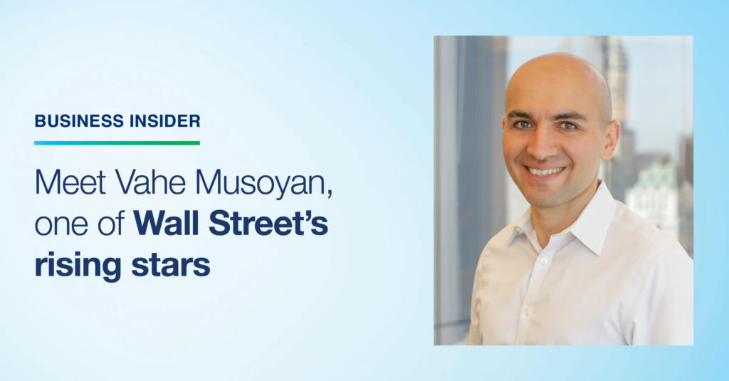 Meet Vahe Musoyan, one of Wall Street’s rising stars