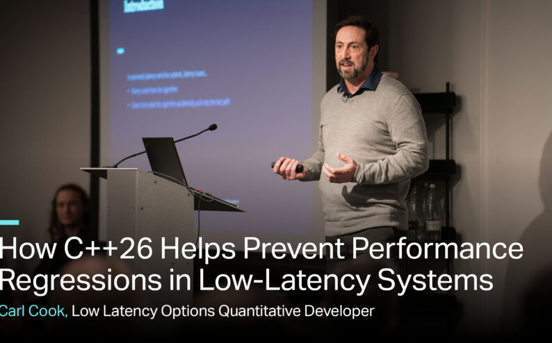 How C++26 Helps Prevent Performance Regressions in Low Latency Systems