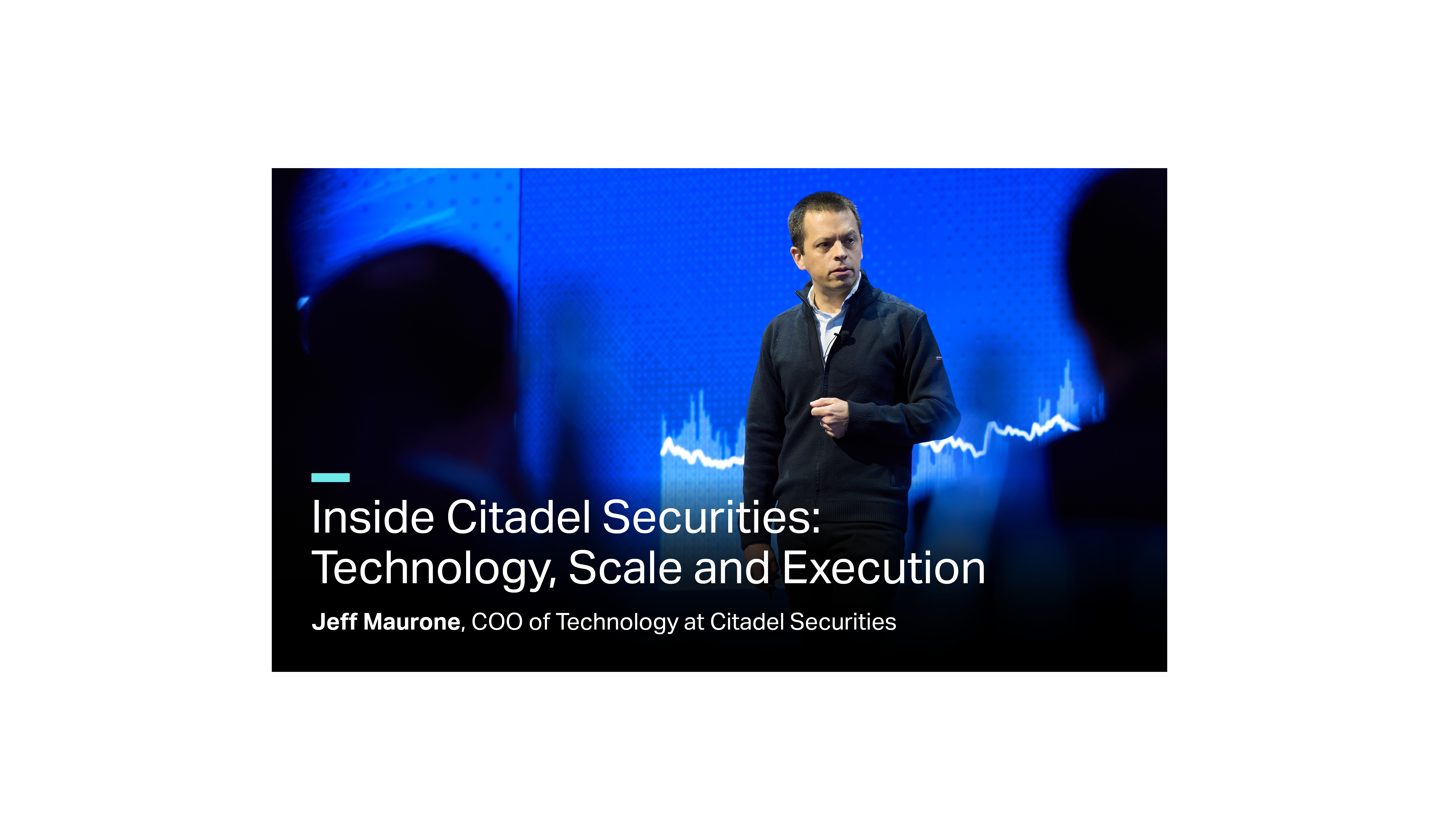 Inside Citadel Securities: Technology, Scale and Execution - Citadel ...
